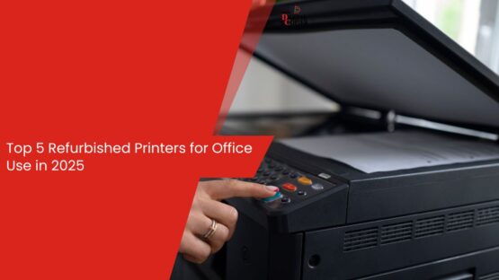 Top 5 Refurbished Printers for Office Use in 2025