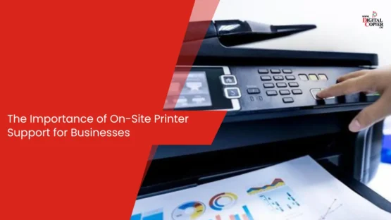 The Importance of On-Site Printer Support for Businesses