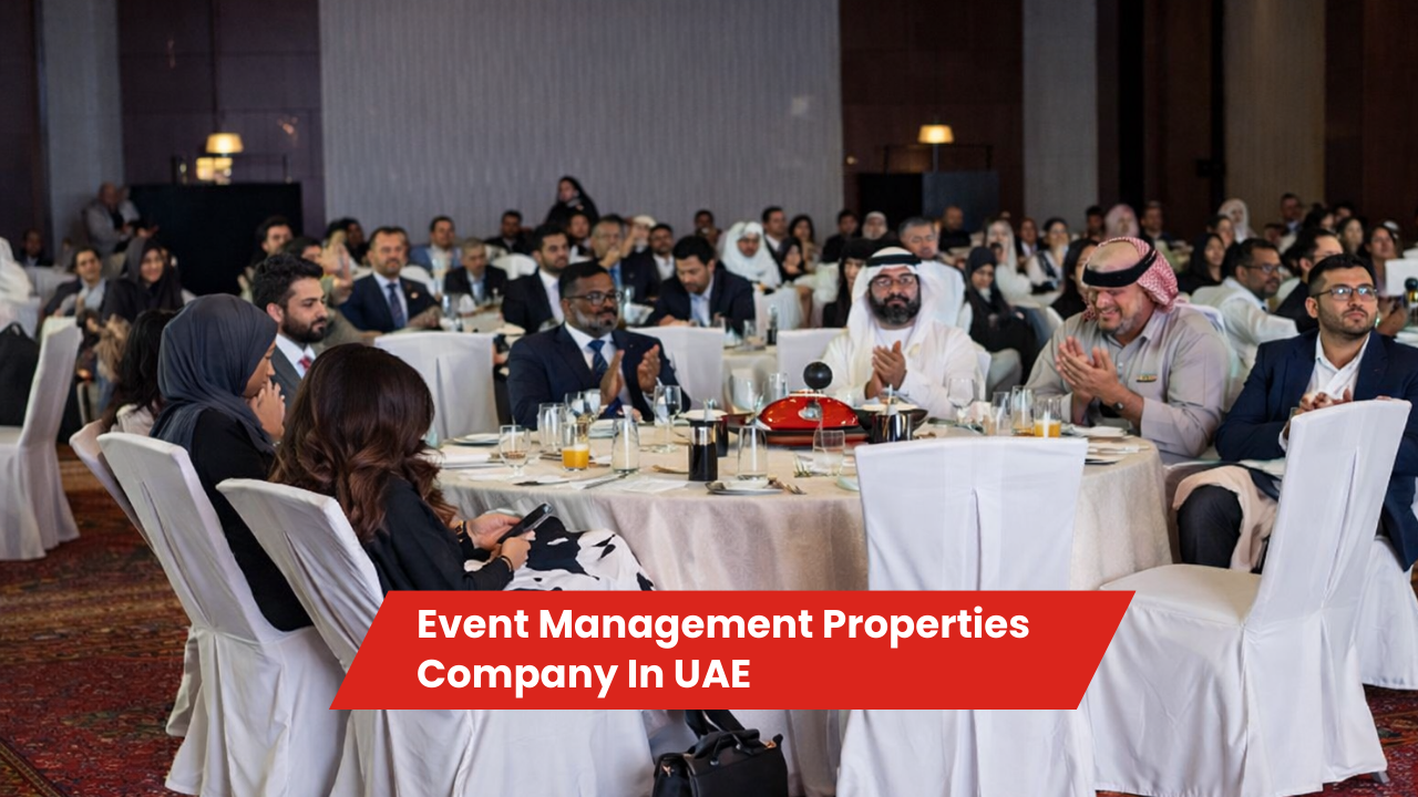 Event Management Properties Company In UAE