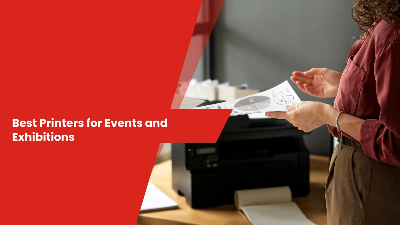 Best Printers for Events and Exhibitions