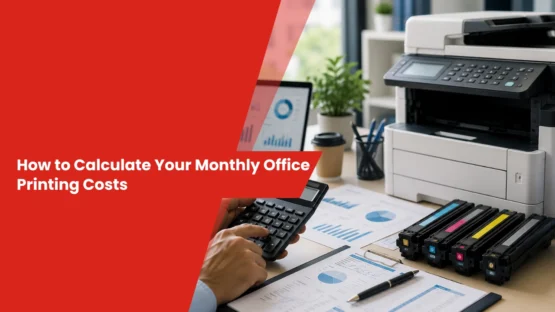 How to Calculate Your Monthly Office Printing Costs